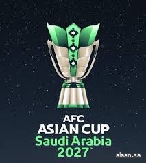 الاتحاد الآسيوي يعلن برنامج مباريات كأس آسيا السعودية 2027